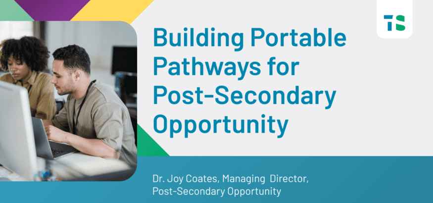 Building Portable Pathways for Post-Secondary Opportunity- Digital Wallets and the Skills Gap
